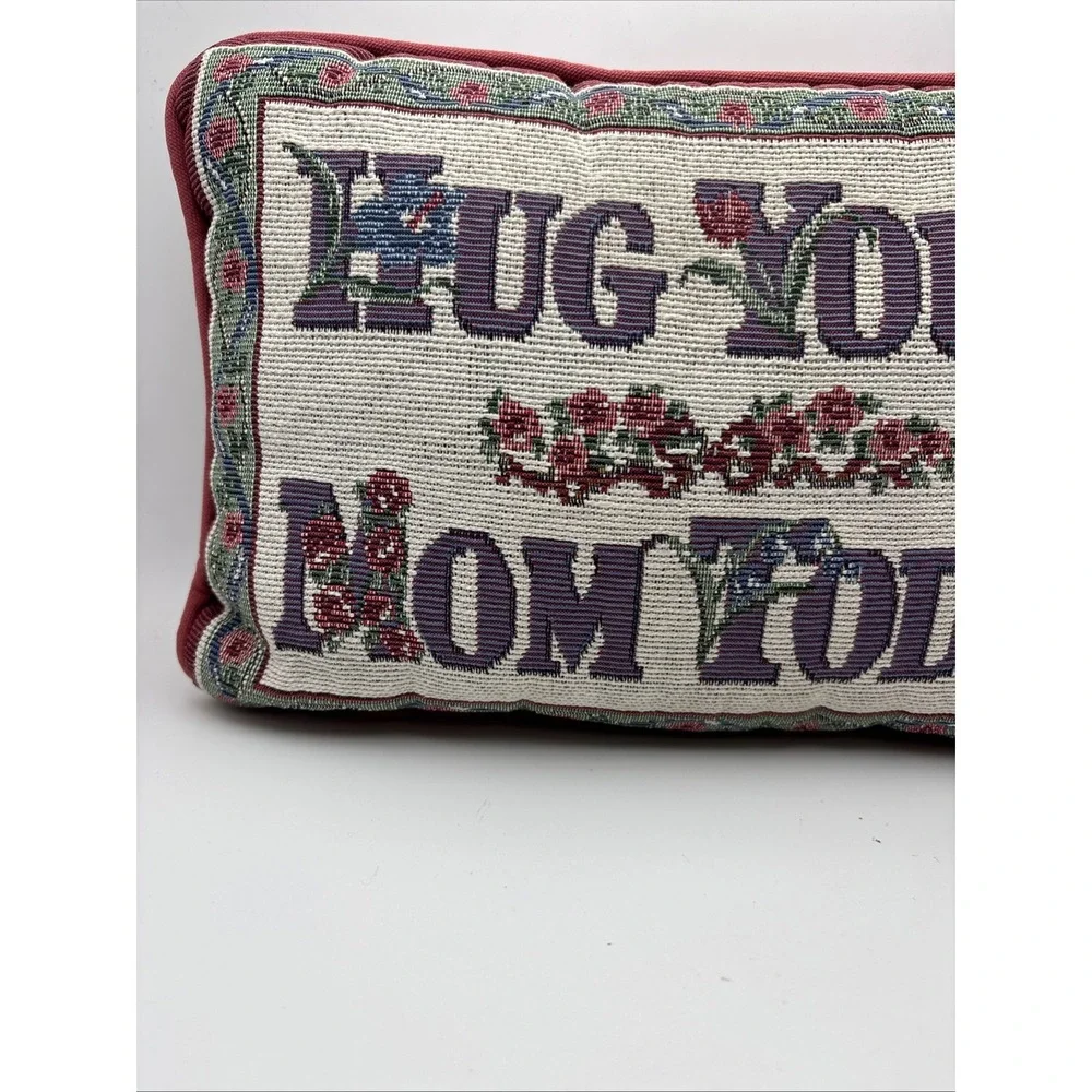 Tapestry Pillow Hug Your Mom‎ Today  Throw Decorative Pillows Floral  11.5x8